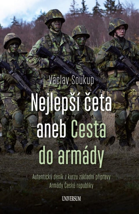 Soukup Václav: Nejlepší četa aneb Cesta do armády Soukup Václav: Nejlepší četa aneb Cesta do armády