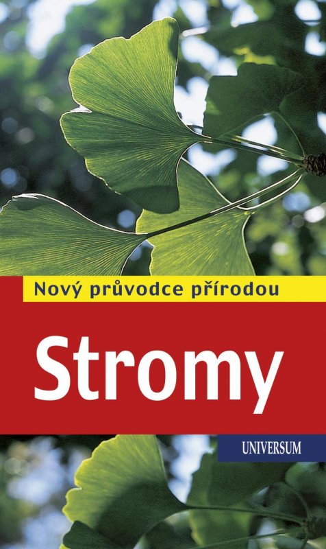 Spohn Roland: Stromy - Nový průvodce přírodou Spohn Roland: Stromy - Nový průvodce přírodou