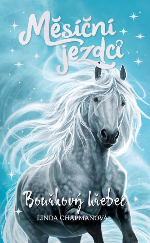 Chapmanová Linda: Měsíční jezdci: Bouřkový hřebec Chapmanová Linda: Měsíční jezdci: Bouřkový hřebec