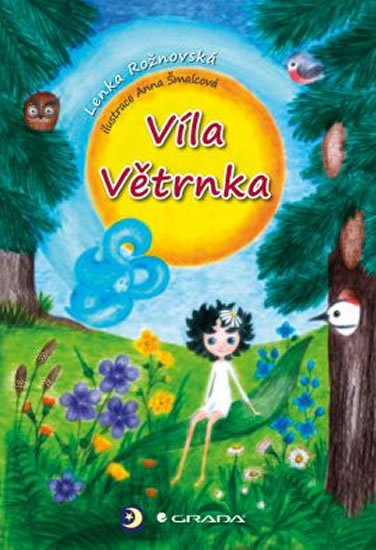 Rožnovská Lenka: Víla Větrnka Rožnovská Lenka: Víla Větrnka