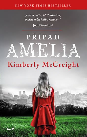 McCreight Kimberly: Případ Amelia McCreight Kimberly: Případ Amelia