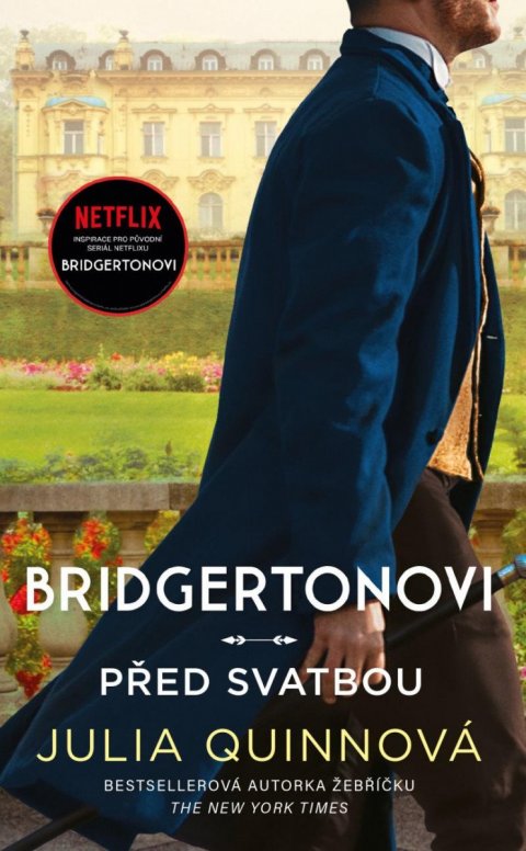 Quinnová Julia: Bridgertonovi: Před svatbou Quinnová Julia: Bridgertonovi: Před svatbou