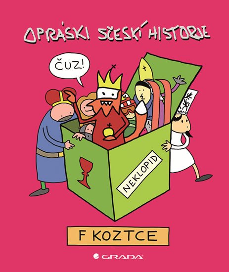jaz: Opráski sčeskí historje f koztce jaz: Opráski sčeskí historje f koztce
