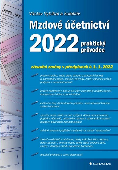 Vybíhal Václav: Mzdové účetnictví 2022 - praktický průvodce Vybíhal Václav: Mzdové účetnictví 2022 - praktický průvodce