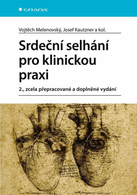 Kautzner Josef: Srdeční selhání pro klinickou praxi Kautzner Josef: Srdeční selhání pro klinickou praxi