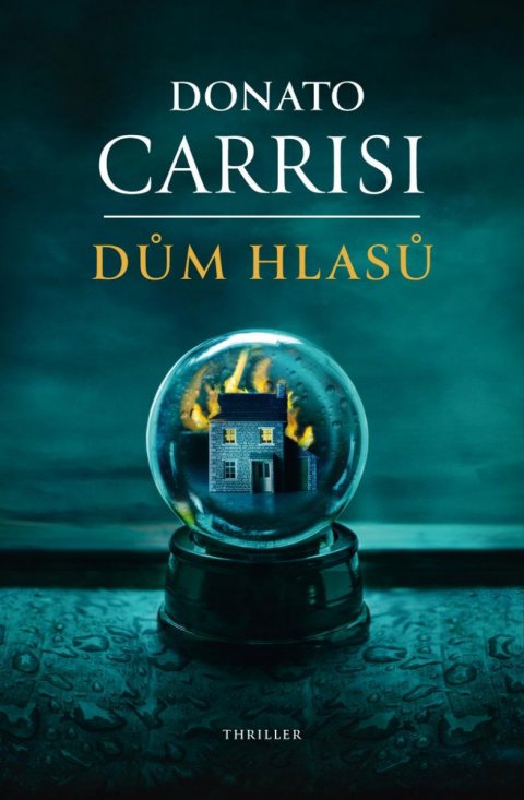 Carrisi Donato: Dům hlasů Carrisi Donato: Dům hlasů