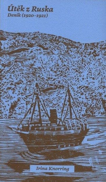 Knorring Irina: Útěk z Ruska - Deník (1920-1921)