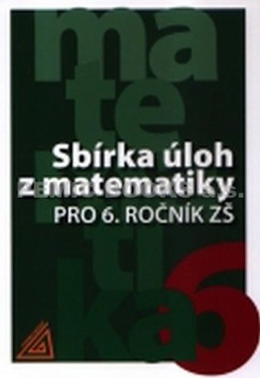 Bušek Ivan: Sbírka úloh z matematiky pro 6. ročník ZŠ