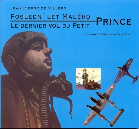 de Willers Jean-Pierre: Poslední let malého prince / Le dernier vol du Petit (ČJ,FJ)