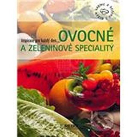 neuveden: Ovocné a zeleninové speciality - Inspirace pro každý den