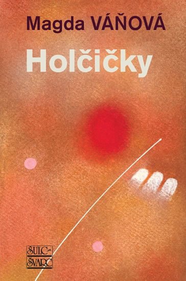 Váňová Magda: Holčičky Váňová Magda: Holčičky