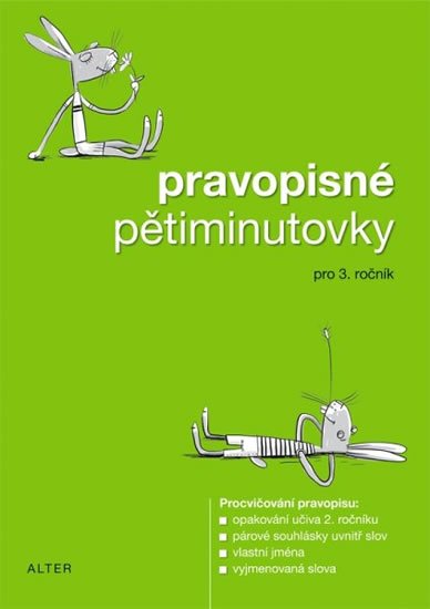 kolektiv autorů: Pravopisné pětiminutovky pro 3. ročník ZŠ kolektiv autorů: Pravopisné pětiminutovky pro 3. ročník ZŠ