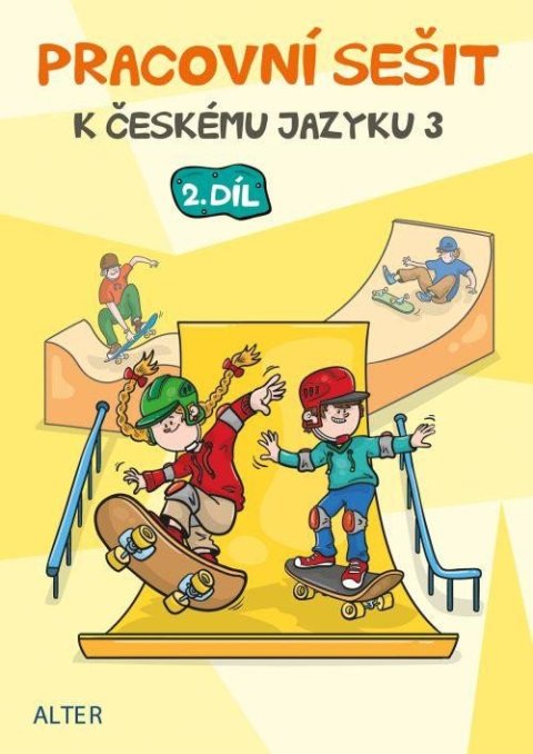 Bradáčová Lenka: Pracovní sešit k Českému jazyku 3, 2. díl Bradáčová Lenka: Pracovní sešit k Českému jazyku 3, 2. díl