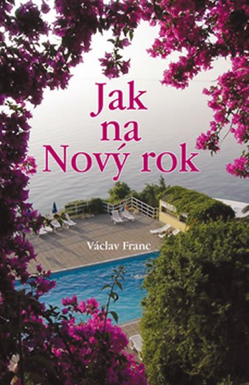 Franc Václav: Jak na Nový rok Franc Václav: Jak na Nový rok
