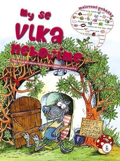 Kocmanová Ivana: My se vlka nebojíme - Malované pohádky
