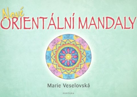 Cidlina Tomáč: Nové orientální mandaly Cidlina Tomáč: Nové orientální mandaly