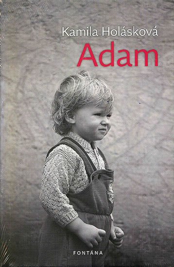 Holásková Kamila: Adam