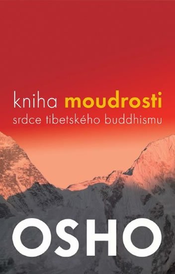 Osho: Kniha moudrosti - Srdce tibetského buddhismu
