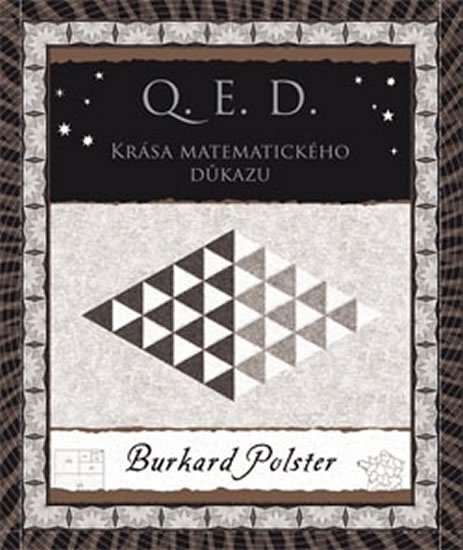 Polster Burkard: Q. E. D. - Krása matematického důkazu