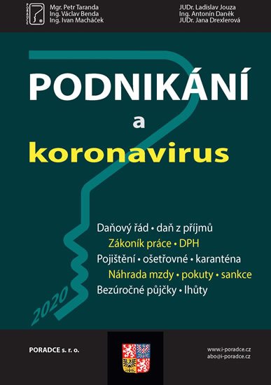Taranda Petr: Podnikání a koronavirus - Odvody, Bezúročné půjčky, Mzdy- náhrada, Daňové p