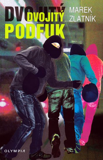 Zlatník Marek: Dvojitý podfuk Zlatník Marek: Dvojitý podfuk