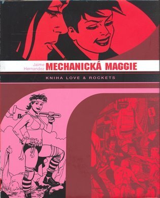 Hernandez Jaime: Mechanická maggie
