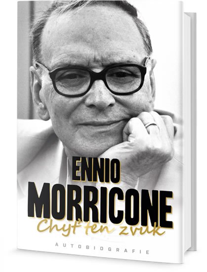 Morricone Ennio: Chyť ten zvuk