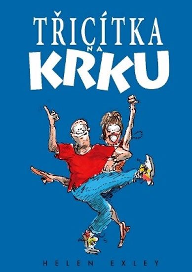 Exleyová Helen: Třicítka na krku Exleyová Helen: Třicítka na krku