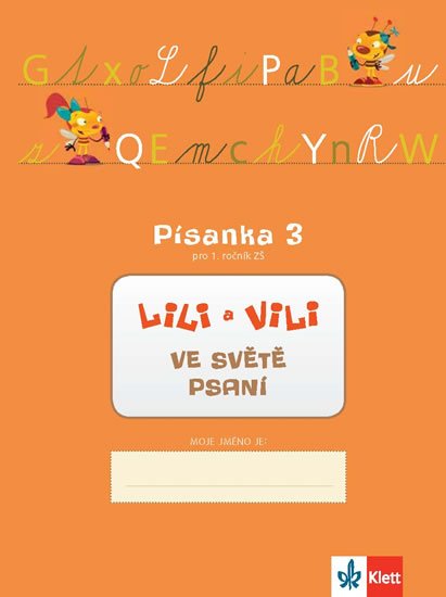 Maňourová Zuzana: Lili a Vili 1 - Písanka 3 pro 1. ročník ZŠ - Ve světě psaní