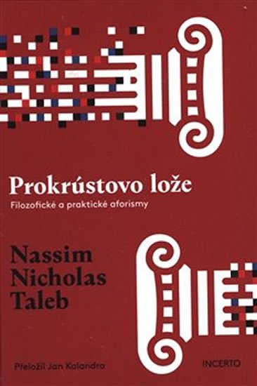 Taleb Nassim Nicholas: Prokrústovo lože - Filozofické a praktické aforismy