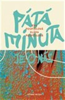 Pospíšilová Eva: Pátá minuta je o nás