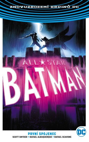Snyder Scott: All-Star Batman 3 - První spojenec Snyder Scott: All-Star Batman 3 - První spojenec