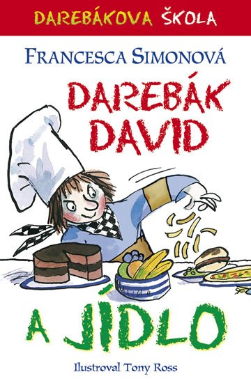 Simonová Francesca: Darebák David a jídlo