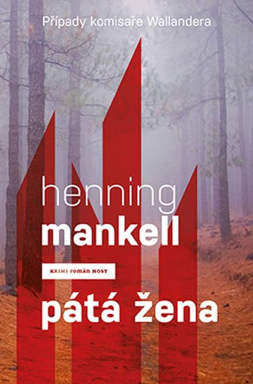Mankell Henning: Pátá žena Mankell Henning: Pátá žena