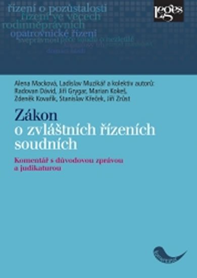 kolektiv autorů: Zákon o zvláštních řízeních soudních - Komentář s důvodovou zprávou a judik kolektiv autorů: Zákon o zvláštních řízeních soudních - Komentář s důvodovou zprávou a judik