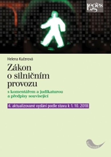 Kučerová Helena: Zákon o silničním provozu s komentářem a judikaturou
