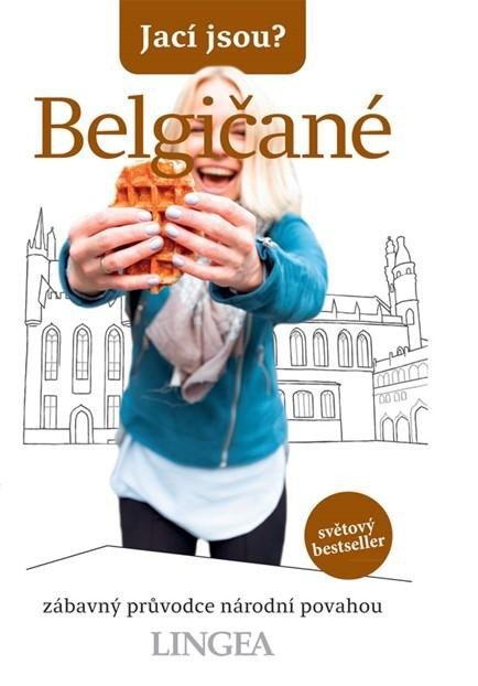 kolektiv autorů: Jací jsou? - Belgičané
