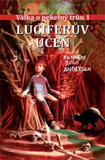 Andersen Kenneth Bogh: Válka o pekelný trůn 1 - Luciferův učeň