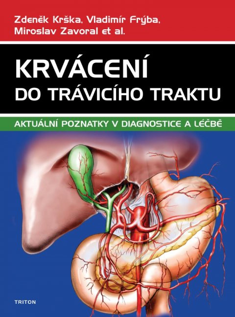 Krška Zdeněk: Krvácení do trávicího traktu - Aktuální poznatky v diagnostice a léčbě