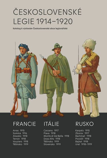 Mojžíš Milan: Československé legie 1914-1920 - Katalog k výstavám Československé obce leg