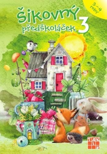 neuveden: Šikovný předškoláček 3 - pracovní sešit