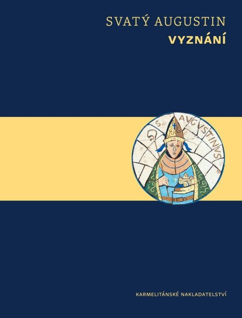 Svatý Augustin: Vyznání Svatý Augustin: Vyznání