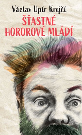 Krejčí Václav Upír: Šťastné hororové mládí Krejčí Václav Upír: Šťastné hororové mládí