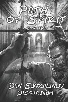 Sugralinov Dan: Apostle of the Sleeping Gods (Disgardium 6)
