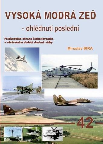 Irra Miroslav: Vysoká modrá zeď - ohlédnutí poslední Irra Miroslav: Vysoká modrá zeď - ohlédnutí poslední