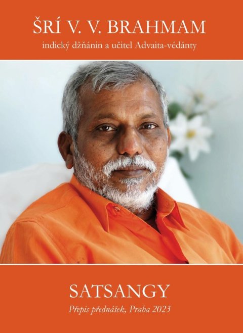 Brahmam Šrí: Satsangy