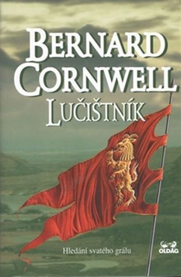 Cornwell Bernard: Lučištník - Hledání svatého grálu
