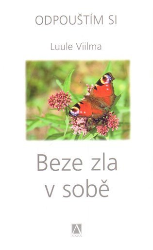 Viilma Luule: Beze zla v sobě - Odpouštím si