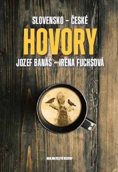Fuchsová Irena: Slovensko-české hovory Fuchsová Irena: Slovensko-české hovory