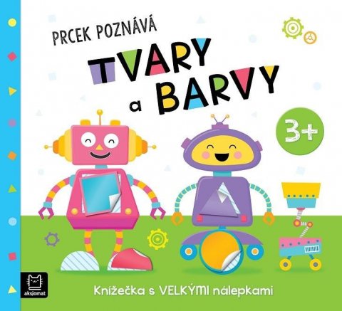 Bator Agnieszka: Prcek poznává tvary a barvy 3+